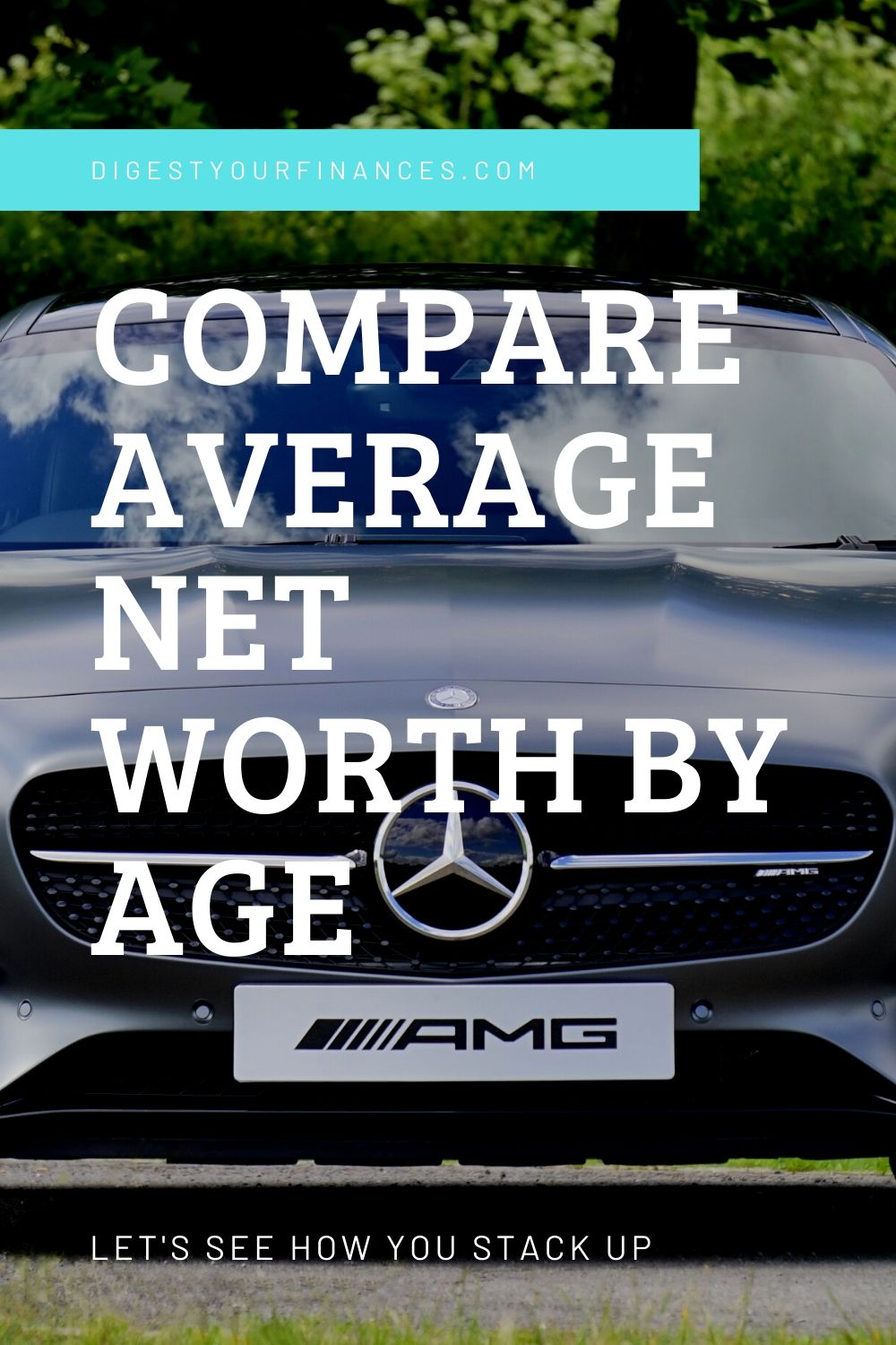Average Net Worth by Age: How Do You Stack Up? - Digest Your Finances
